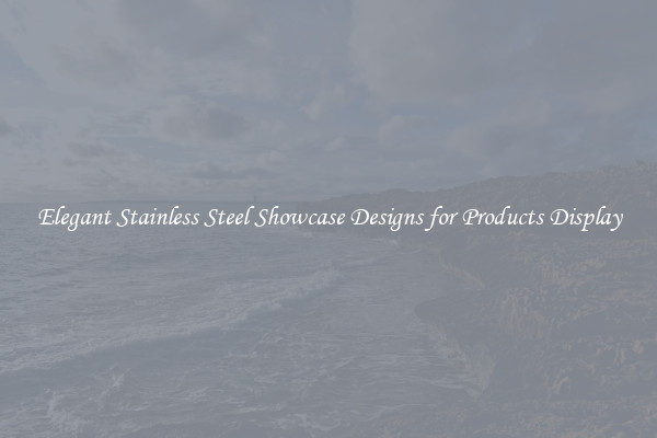 Elegant Stainless Steel Showcase Designs for Products Display