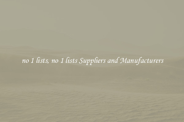 no 1 lists, no 1 lists Suppliers and Manufacturers