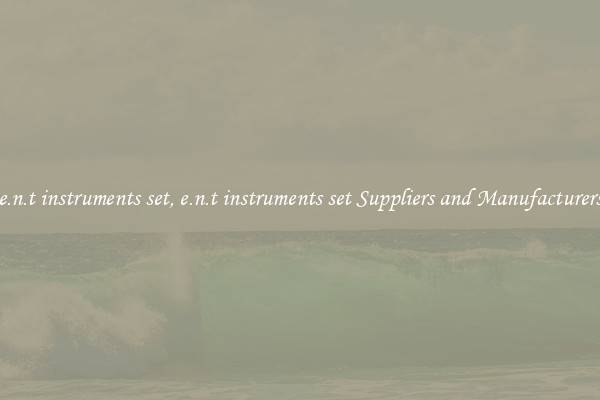 e.n.t instruments set, e.n.t instruments set Suppliers and Manufacturers