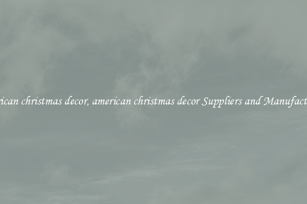 american christmas decor, american christmas decor Suppliers and Manufacturers