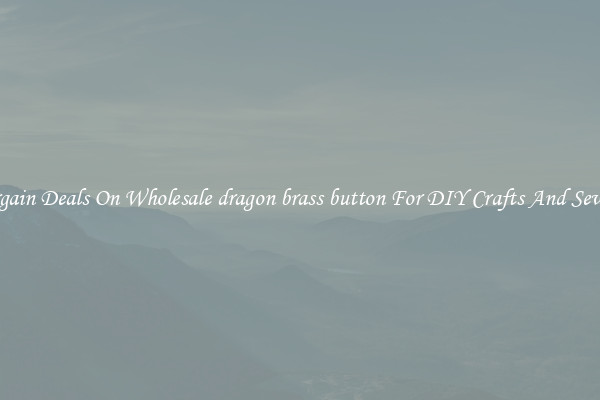 Bargain Deals On Wholesale dragon brass button For DIY Crafts And Sewing