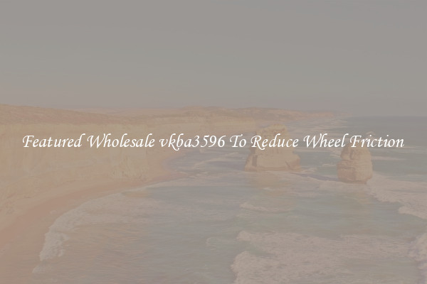 Featured Wholesale vkba3596 To Reduce Wheel Friction 