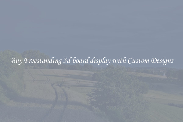 Buy Freestanding 3d board display with Custom Designs